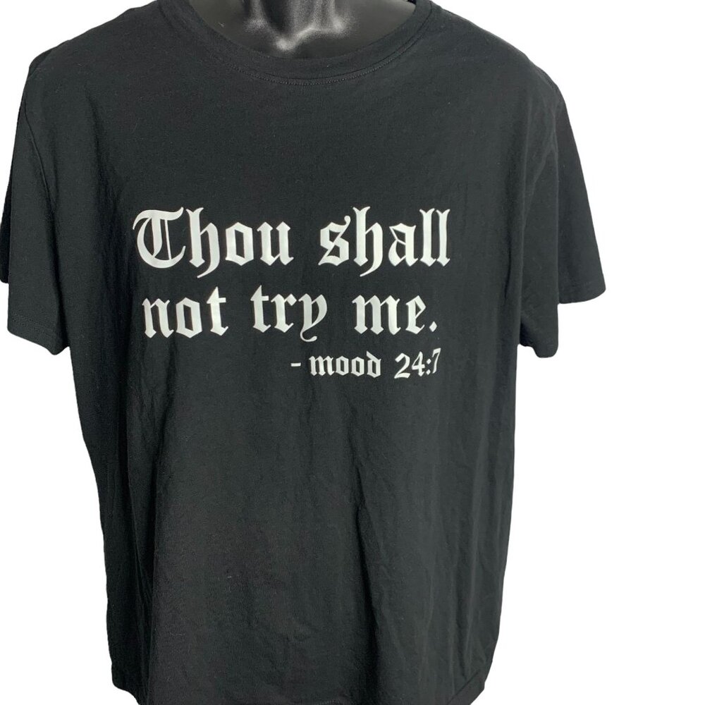 Mens Funny Shirt Thou Shall Not Try Me Mood 24 7 Black Sz 2XL Crewneck